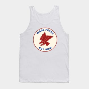 Wage Peace Not War Tank Top